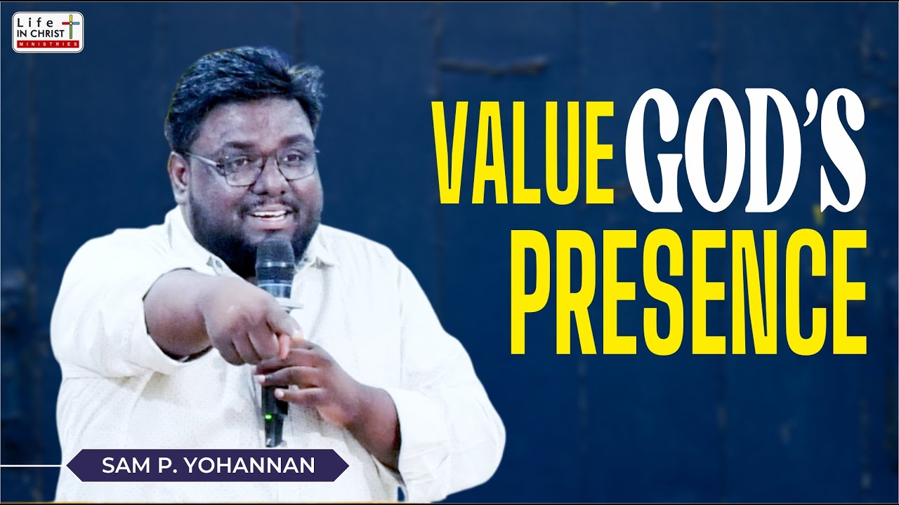 Value God's Presence | परमेश्वर की उपस्थिति को महत्व दें | Message by Sam P. Yohannan | ABC Panki |