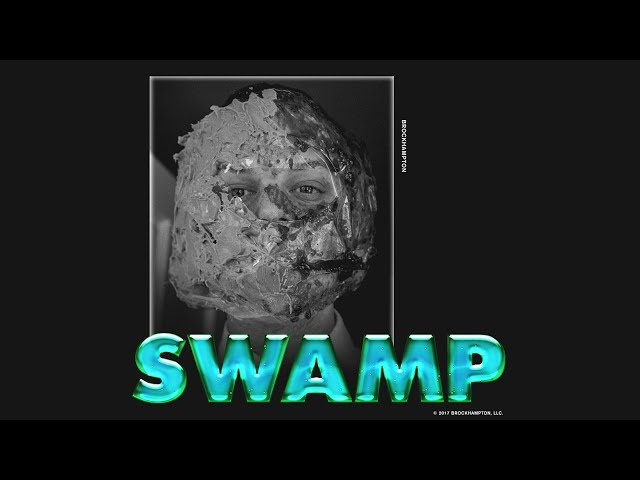SWAMP - BROCKHAMPTON