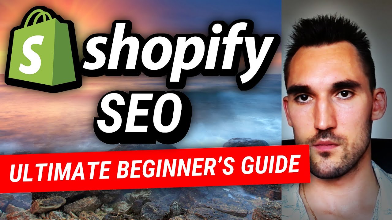 Shopify SEO: Ultimate Beginners Guide For 2024 - YouTube