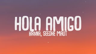 Hola Amigo - Kr Na Seedhe Maut Lyrics Lyrical Resort Hindi