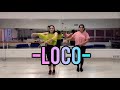 LOCO by Justin Quiles, Chimbala, Zion & Lennox- Zumba coreografía- Dance Workout- Fitness Dance