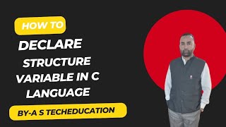 Structure Variable In C/Structure Variable Declaration