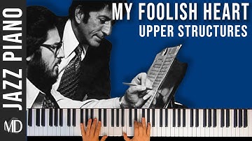How to play "MY Foolish Heart" using Upper Structure Quartals Jazz Piano Voicings