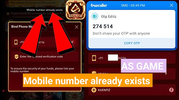 AS game mobile number already exists  problem solve Mobile login karne ke time OTP Na aaye toproblem