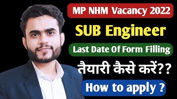 MP NHM Vacancy 2022 | Sub Engineer last date of form fillup| Preparation strategy| NHM Sub Engineer