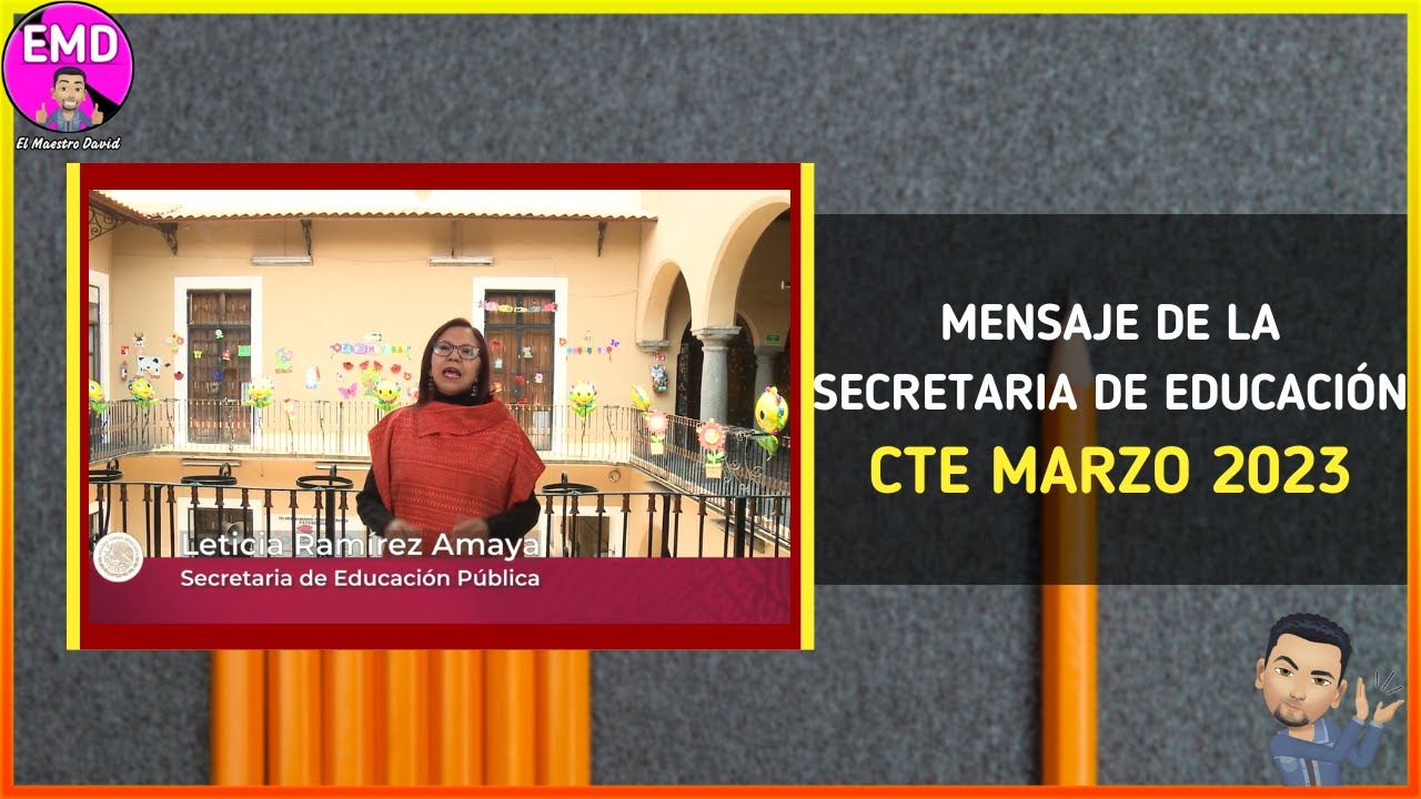 MENSAJE DE LA SECRETARIA DE EDUCACIÓN. QUINTA SESIÓN DEL CTE MARZO 2023