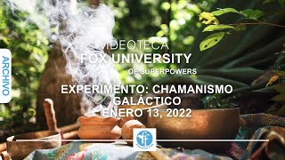 Chamanismo Galáctico - Clase Enero 13, 2022