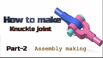 How to create knuckle joint step by step _ Part_2  Assembly _parts Detail explanation in CATIA