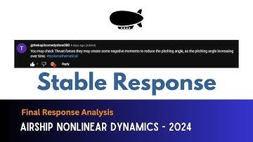 19. Airship Dynamically Stable Response || Airship Nonlinear Dynamic Stability Analysis - 2024