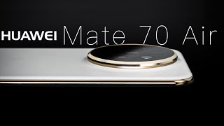 Huawei Mate 70 Air Review | Ultra-Thin Flagship with Pro-Level