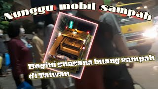 Daily vlog TKW taiwan//Buang sampah