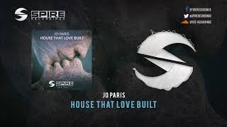 Jo Paris feat. Nathan Brumley - House That Love Built [OUT NOW!]