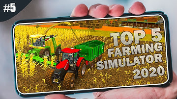 TOP 5 Realistic Farming Simulator games 2020 | Offline farming Simulation Games