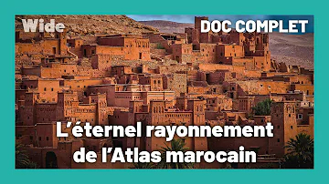 Maroc : la splendeur NATURELLE de ses paysages | WIDE