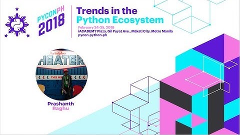 PyCon PH 2018 Prashanth Raghu - Walkthrough cpython 3.6 source code