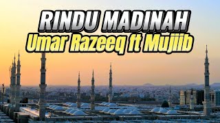 RINDU MADINAH - Vocal by Umar Razeeq ft Mujiib