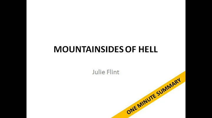 Mountainsides of Hell - Julie Flint (Summary)