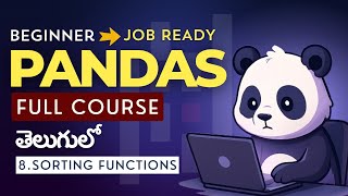 Sort Data using sort_values() & sort_index() functions | Pandas in Telugu #8