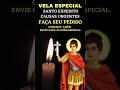 PODEROSA ORAÇÃO A SANTO EXPEDITO   CAUSAS URGENTES E PROTEÇÃO #short