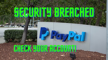 PayPal Security Breached - Telling us a month later?