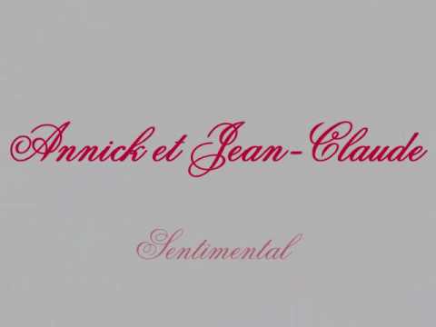 Annick  Jean Claude  Sentimental