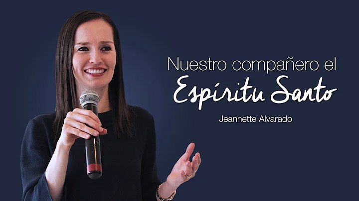 Jeannette Alvarado - Nuestro Compaero el Espritu S...