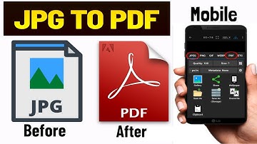 How to Make JPG to PDF in Mobile 2025 | Mobile Mein JPG Ko PDF Kaise Banaye 2025