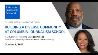 "Building a Diverse Community at Columbia Journalism School" - A Conversation with Dean Jelani Cobb