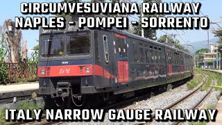 Circumvesuviana Railway | Naples - Pompei - Sorrento | Narrow Guage Railway Naples, Italy