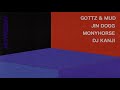 Gottz & MUD / Adrenalin - Remix feat Jin Dogg, MonyHorse, DJ KANJI (Audio)