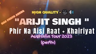 Khairiyat and Phir Na Aisi Raat -  Arijit Singh live  #arijitsingh  #arijitsinghlive #khairiyat