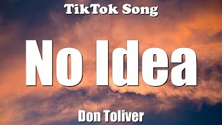 Don Toliver - No Idea (I'm picky with my women on the side) (Lyrics) - TikTok Song