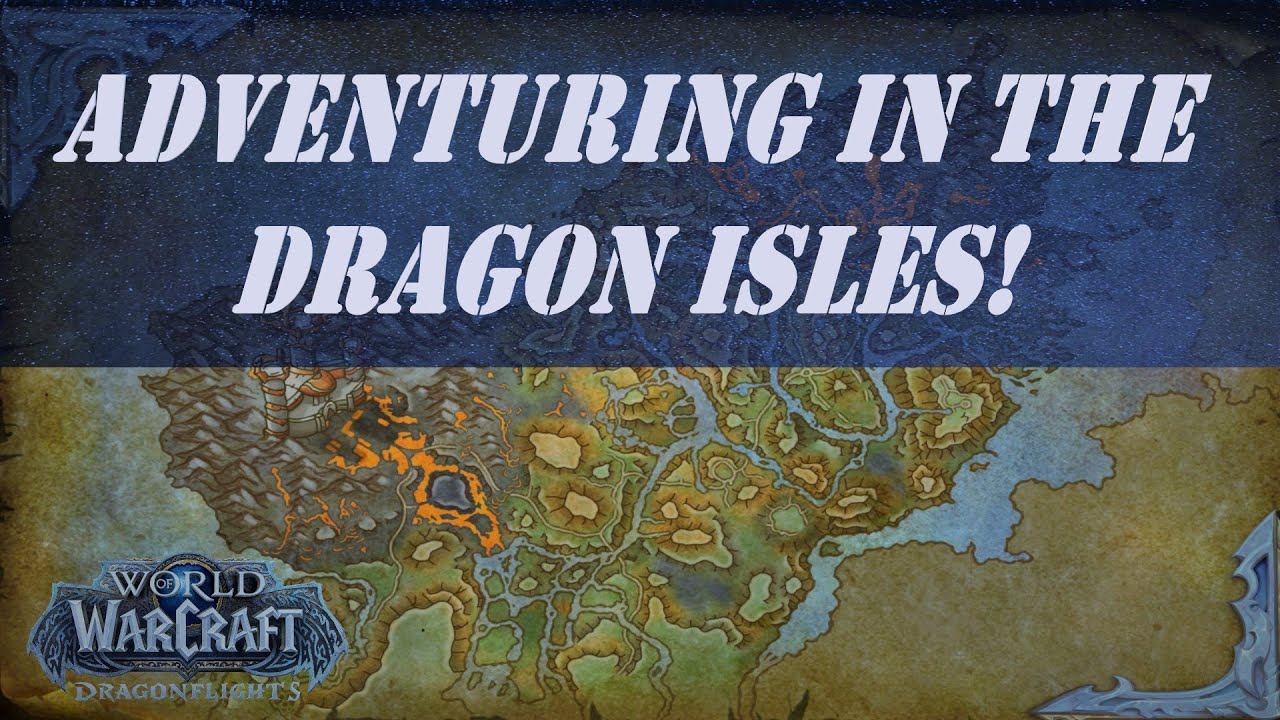 Adventuring in the Dragon Isles! Wow Quest