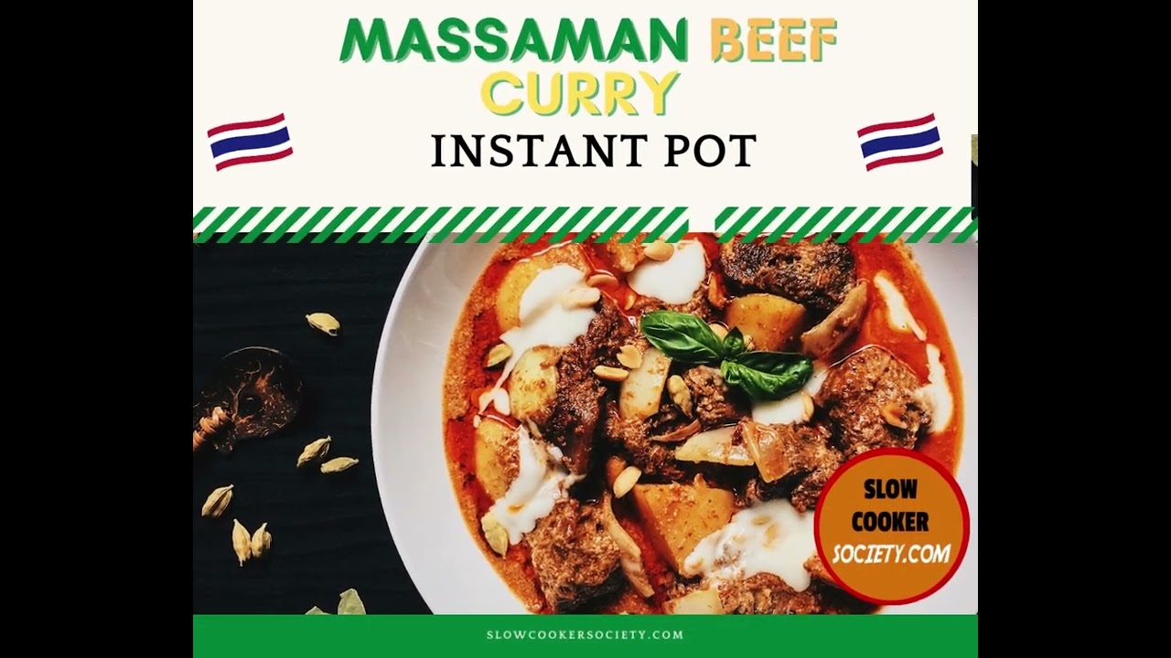 Instant Pot Thai Massaman Beef Curry Recipe | How to Make a Super Tasty Thai Beef Curry