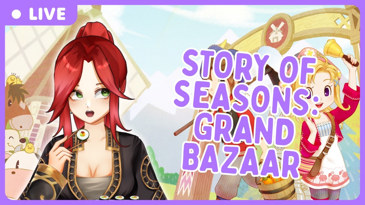 Story of Seasons: Grand Bazaar | New Playthrough