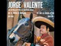 JORGE VALENTE, Uno Más.
