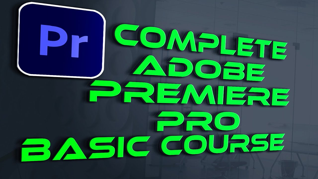 Free Complete Adobe Premiere Pro CC Video Editing Full Course For ...