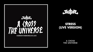 Justice - Stress (Live Version) [Official Audio]