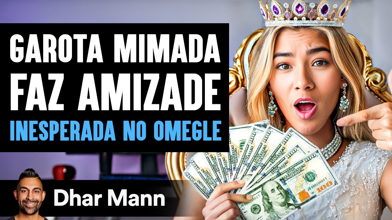 Garota Mimada Faz Amizade Inesperada No Omegle | Dhar Mann Studios