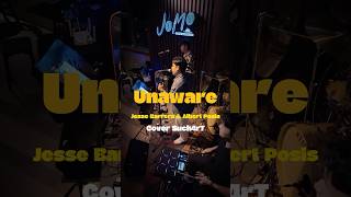 Unaware  Such4rt Cover  Original  Jesse Barrera U0026 Albert Posis