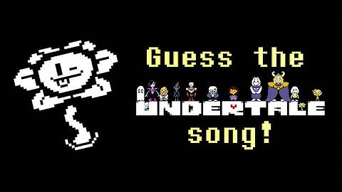 Can you guess the Undertale song? - Undertale OST quiz