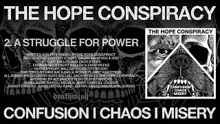 The Hope Conspiracy "A Struggle for Power"
