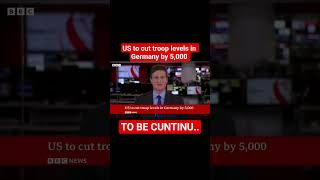 US to cut troop levels in Germany by 5,000 |#news #usa #usanewstoday #shorts