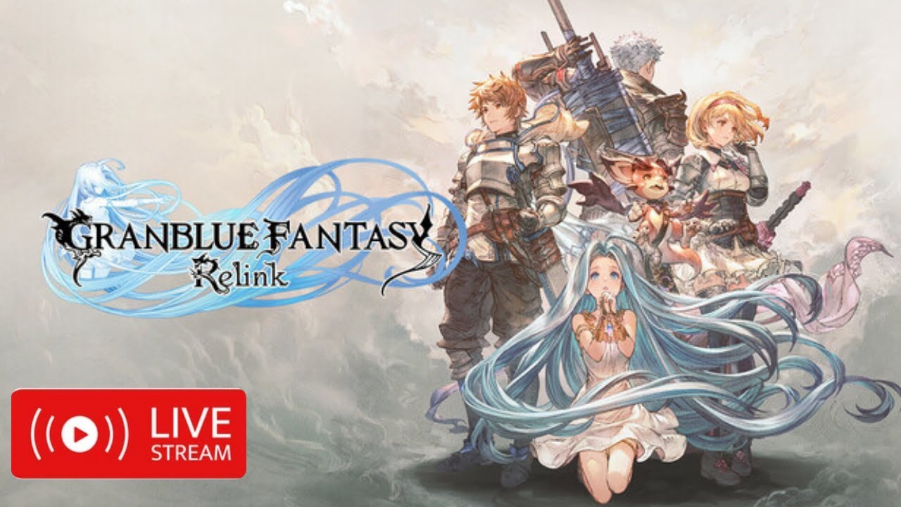 LIVE NOW: This Game Feels Like an Anime | Granblue Fantasy: Relink First Playthrough