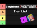 Skyblock Youtuber Tier List