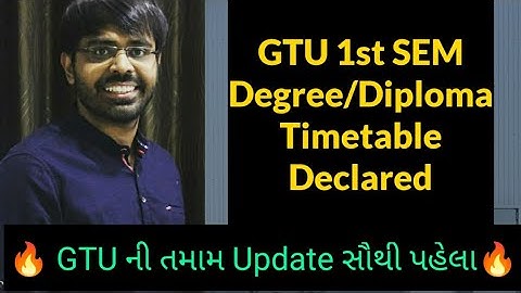 GTU Semester 1 Engineering Time Table Declared / Degree & Diploma / GTU / March 2022