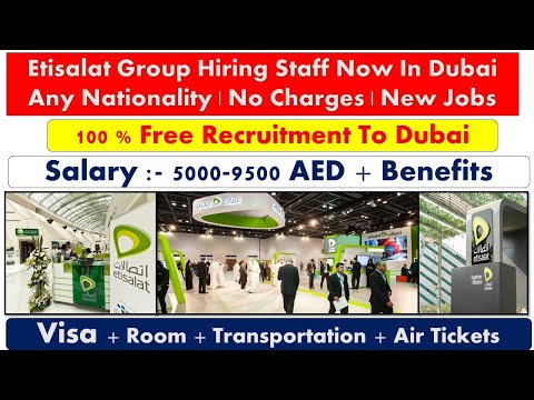 Etisalat Group Hiring Staff In Dubai, Abu Dhabi and Sharjah-UAE 2022