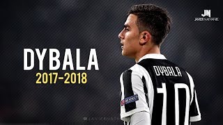 Paulo Dybala - Dribbling Skills & Goals 2017/2018