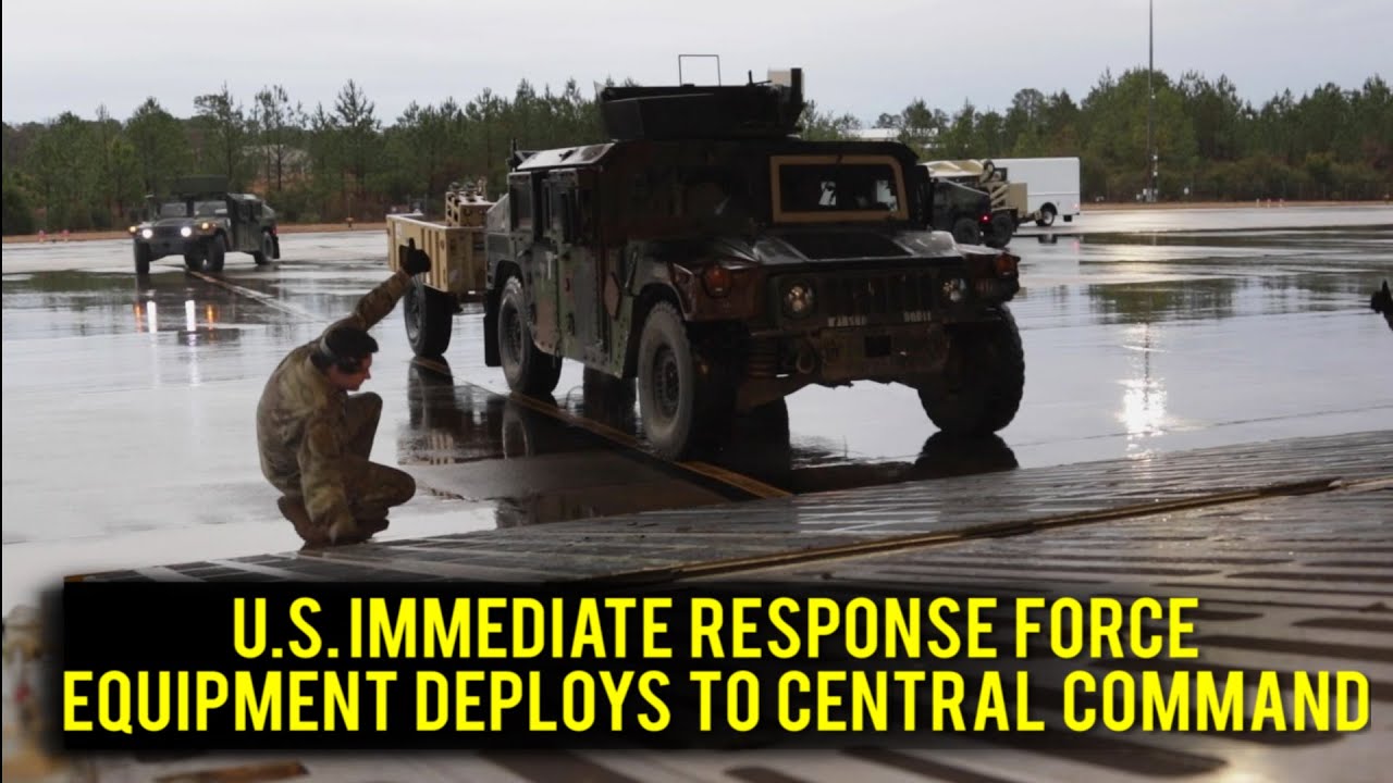 U.S. Immediate Response Force Equipment Deploys to Central Command