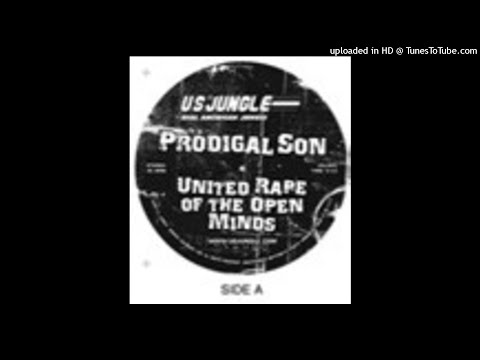 Prodigal Son - United Rape Of The Open Mind